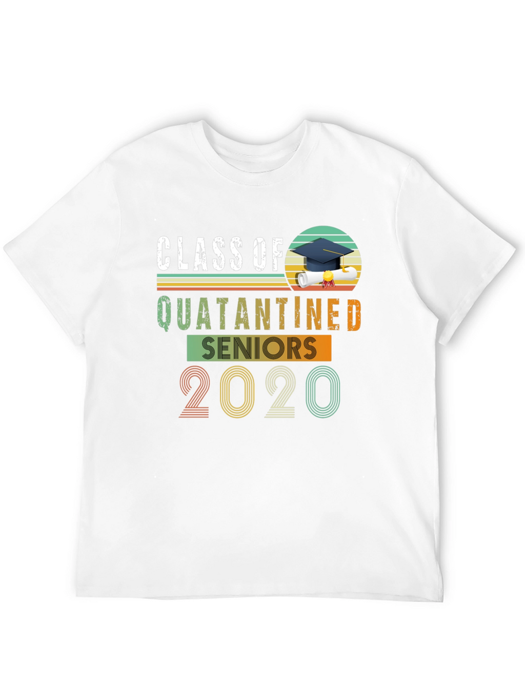 Class of 2020 Quarantined Seniors T-Shirt