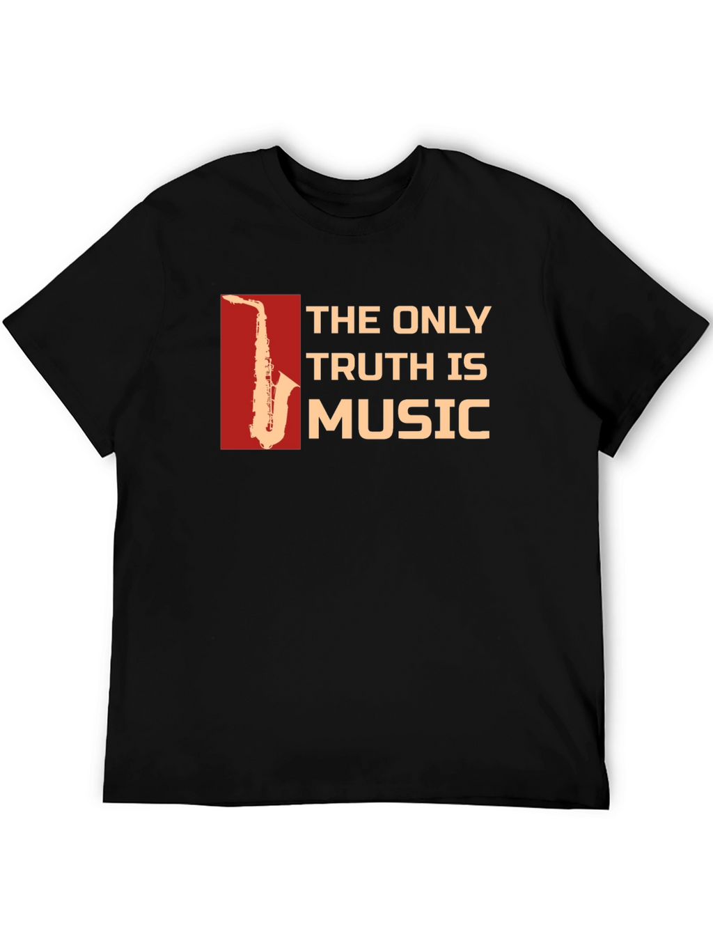 The Only Truth is Music T-Shirt