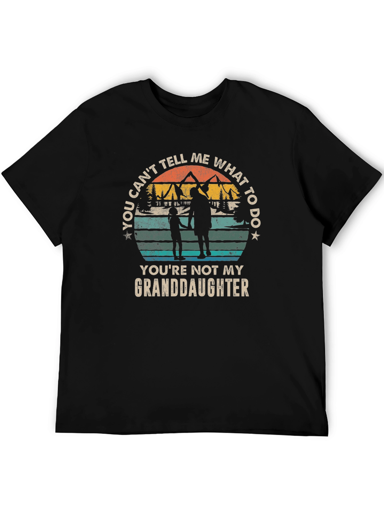 You Cant Tell Me What to Do T-Shirt