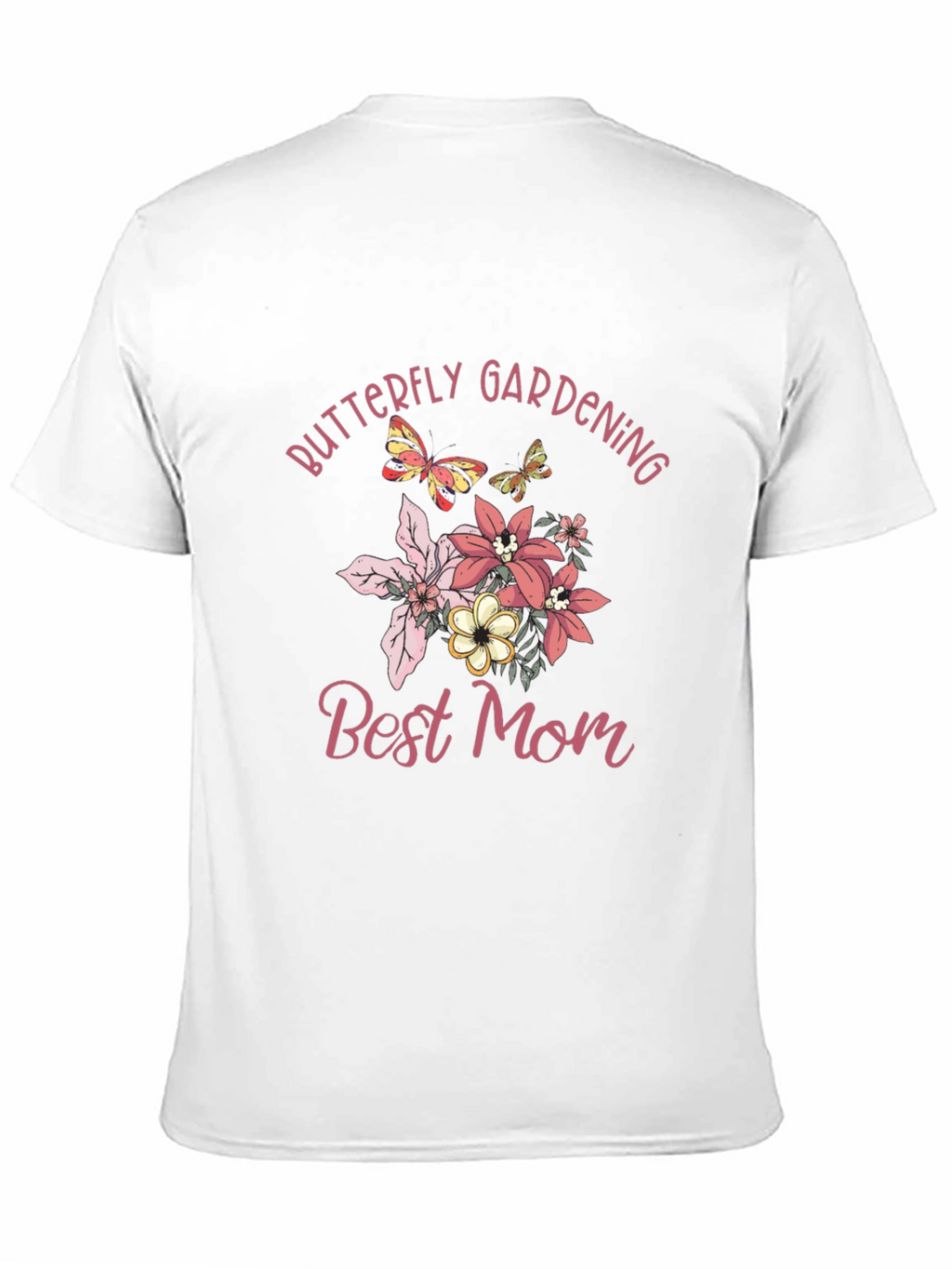 Butterfly Gardening Best Mom Graphic T-Shirt