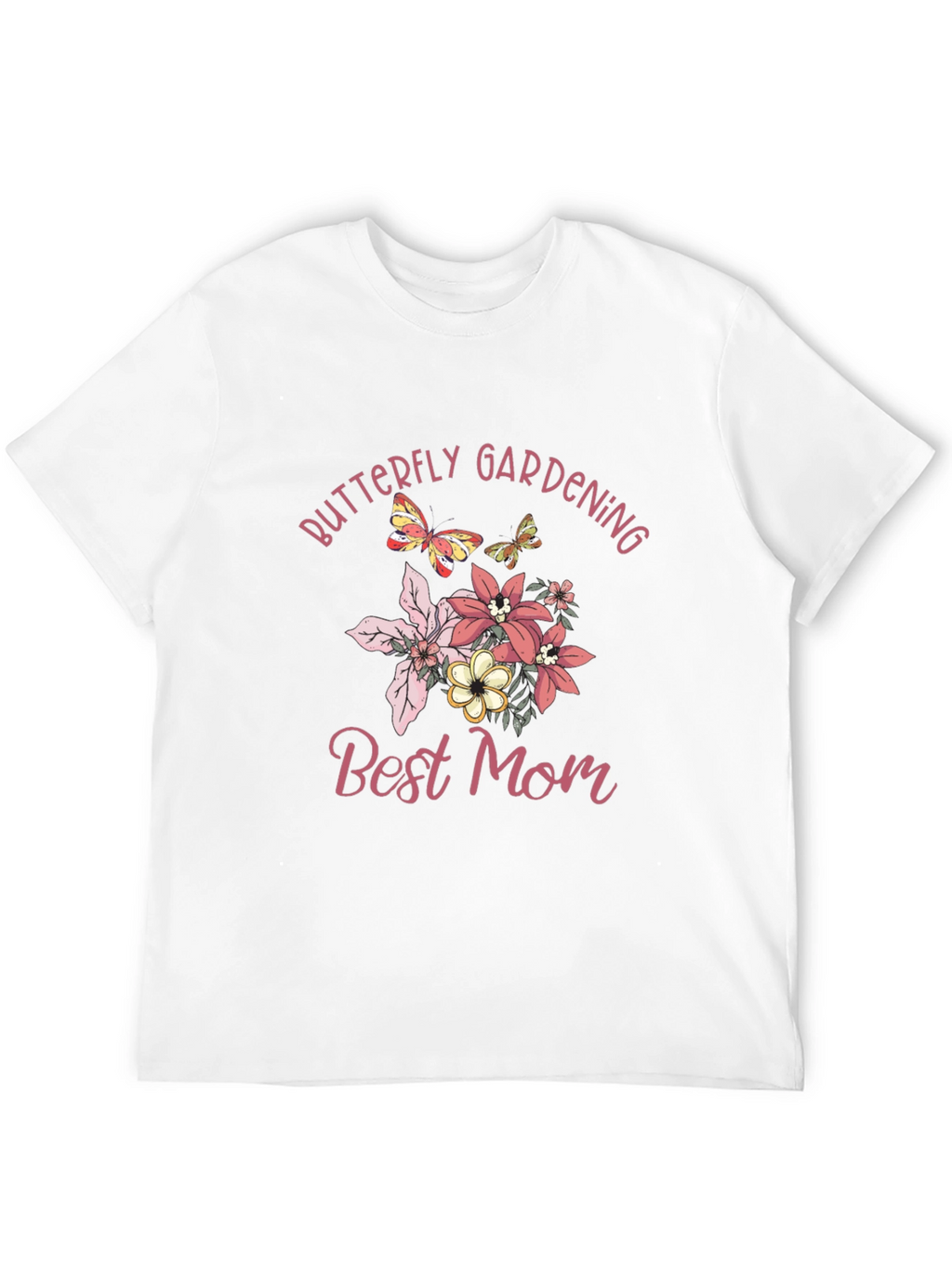 Butterfly Gardening Best Mom Graphic T-Shirt
