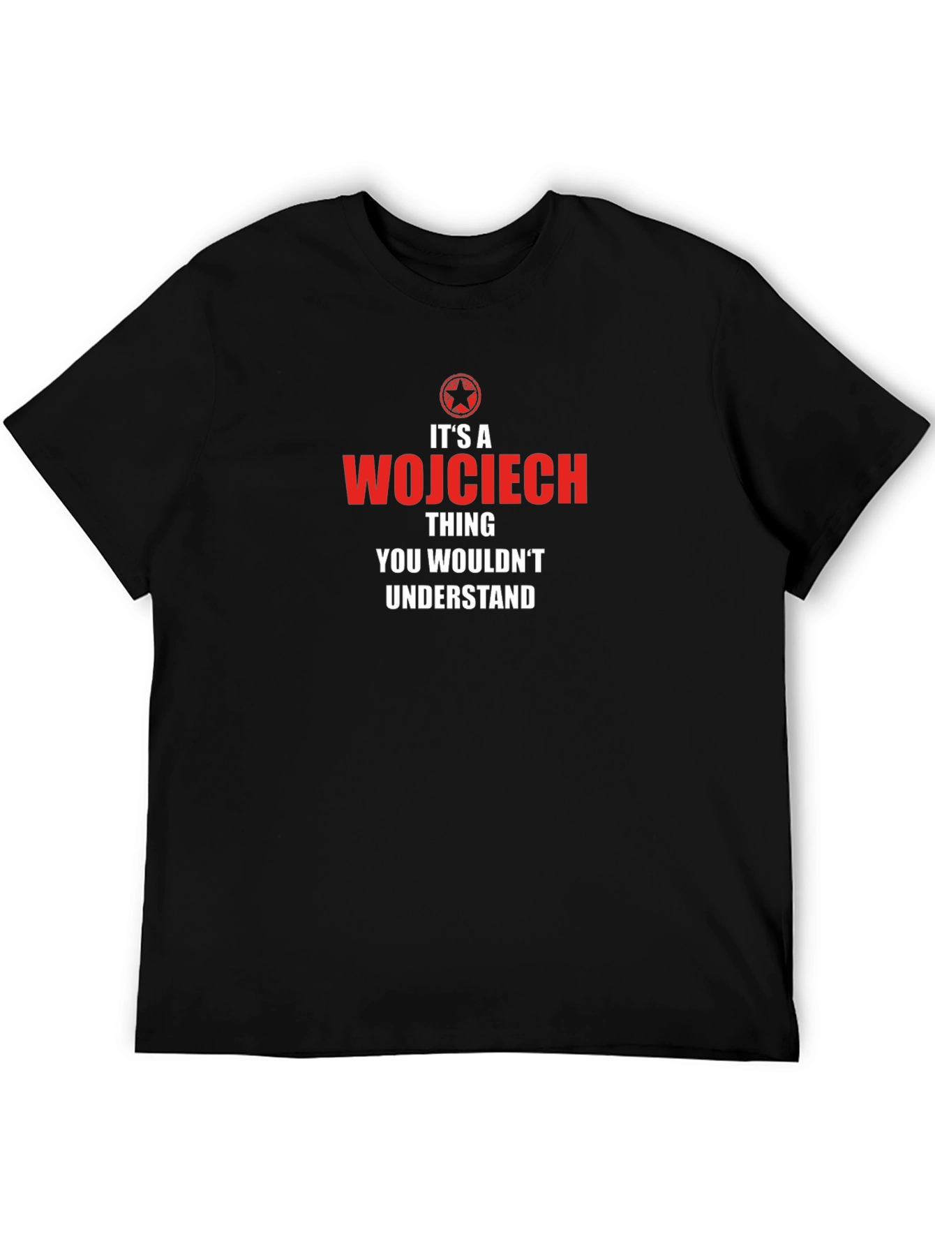 Wojciech Thing T-Shirt - Funny Novelty Gift