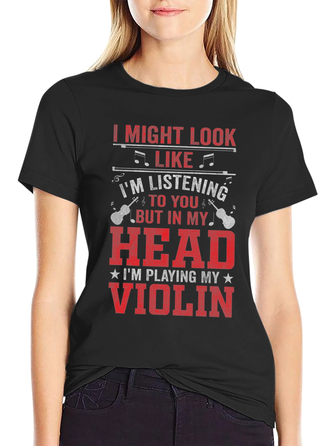 Violin Player T-Shirt: I Might Look Like Im Listening