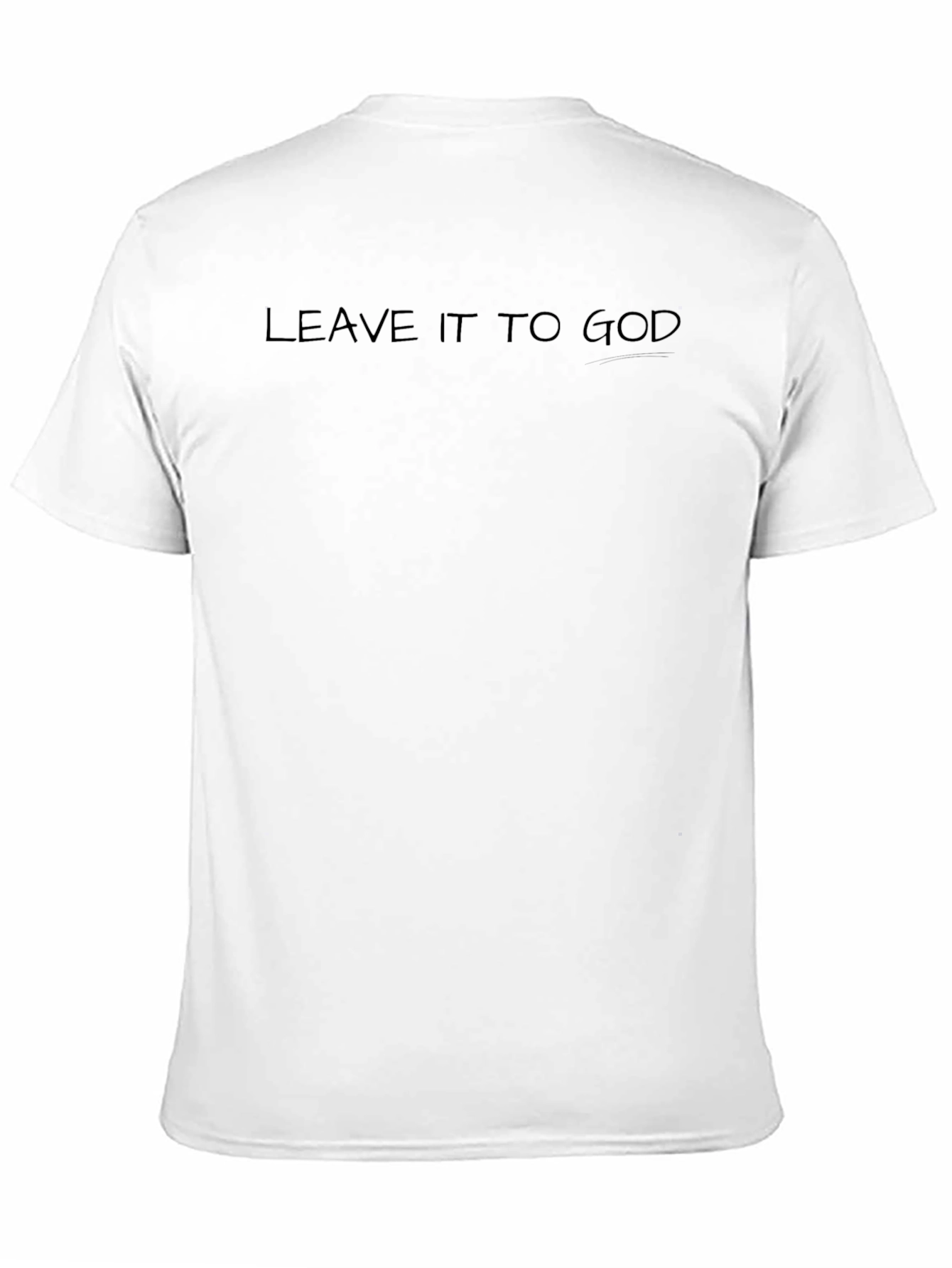 Leave It To God Black T-Shirt