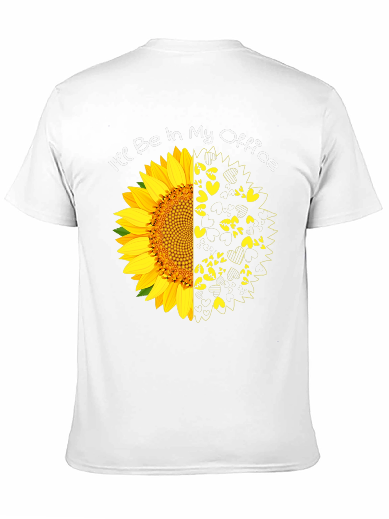 Ill Be In My Office Sunflower T-Shirt