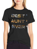 Best Aunt Ever Graphic T-Shirt