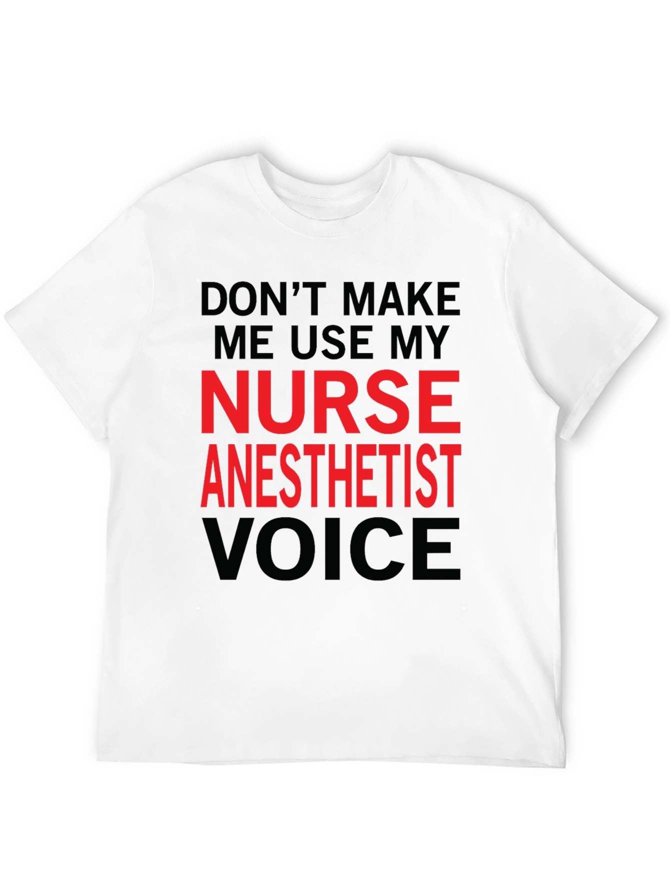 Nurse Anesthetist Voice Graphic T-Shirt