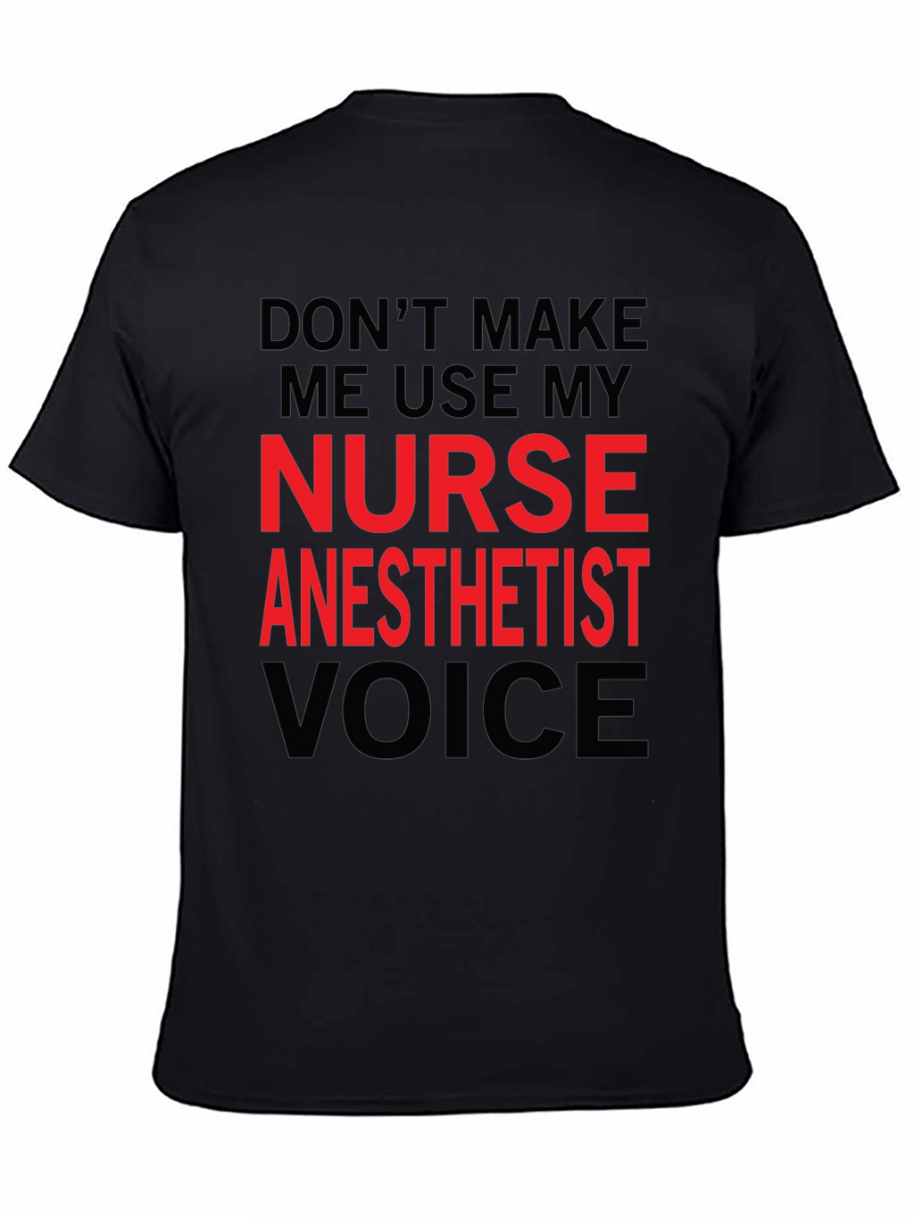 Nurse Anesthetist Voice Graphic T-Shirt