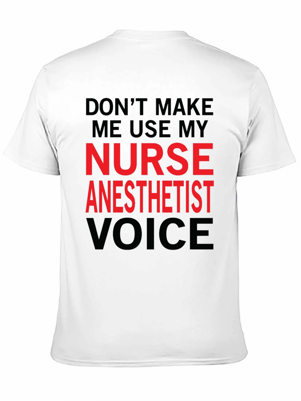 Nurse Anesthetist Voice Graphic T-Shirt