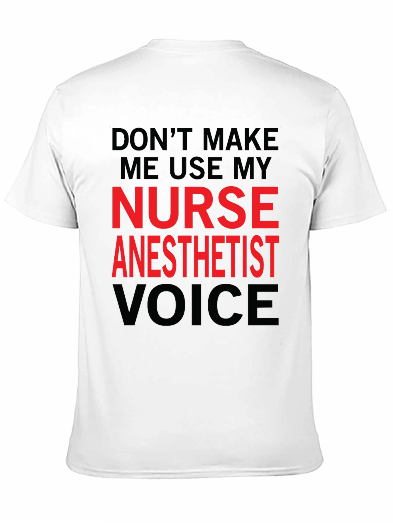 Nurse Anesthetist Voice Graphic T-Shirt