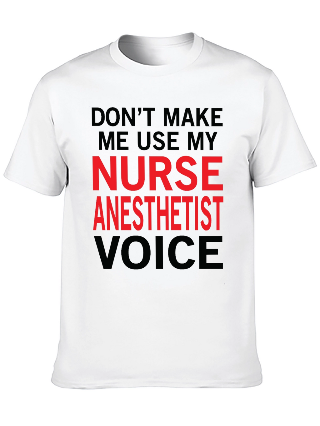 Nurse Anesthetist Voice Graphic T-Shirt
