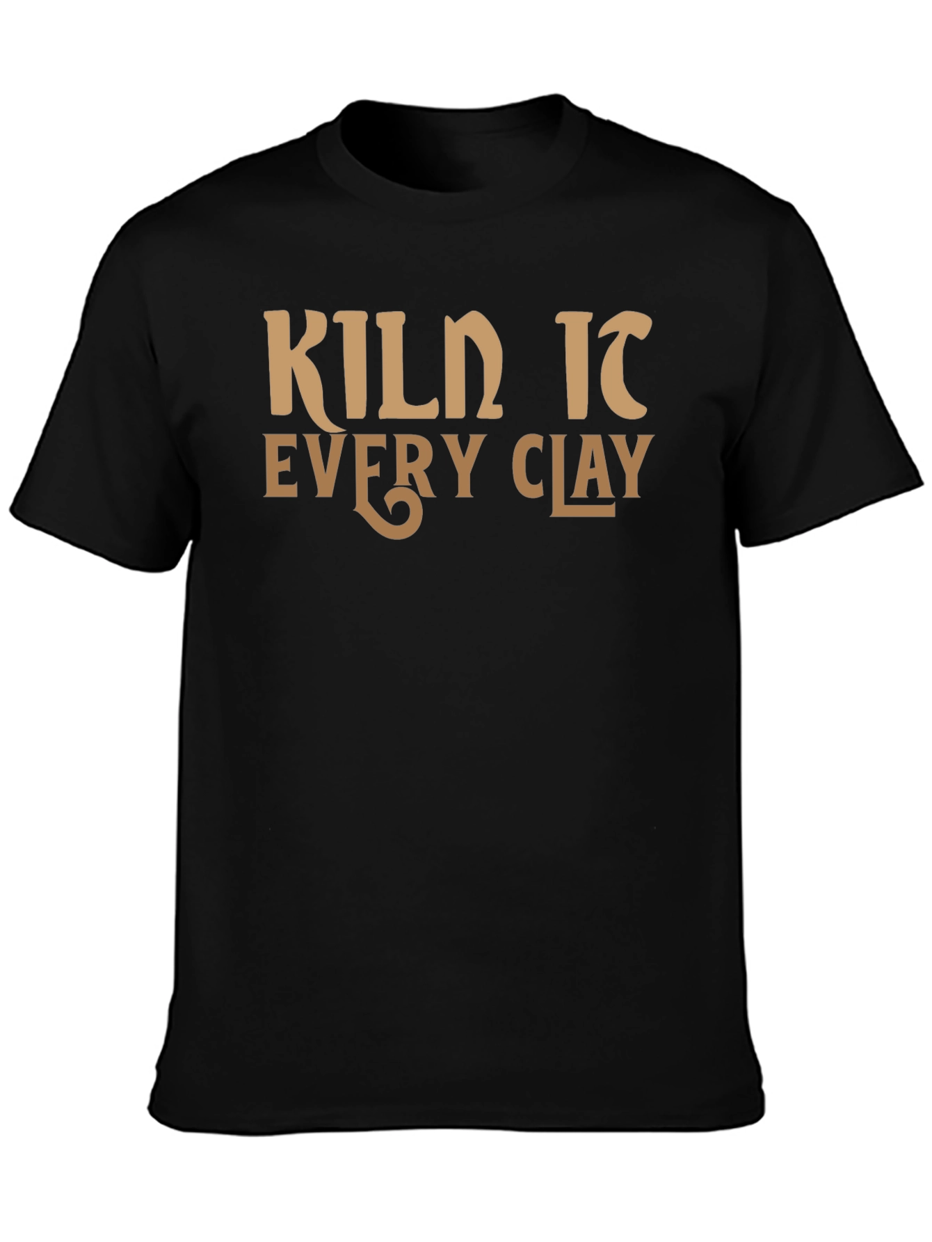 Kiln It Every Clay Funny Potter T-Shirt