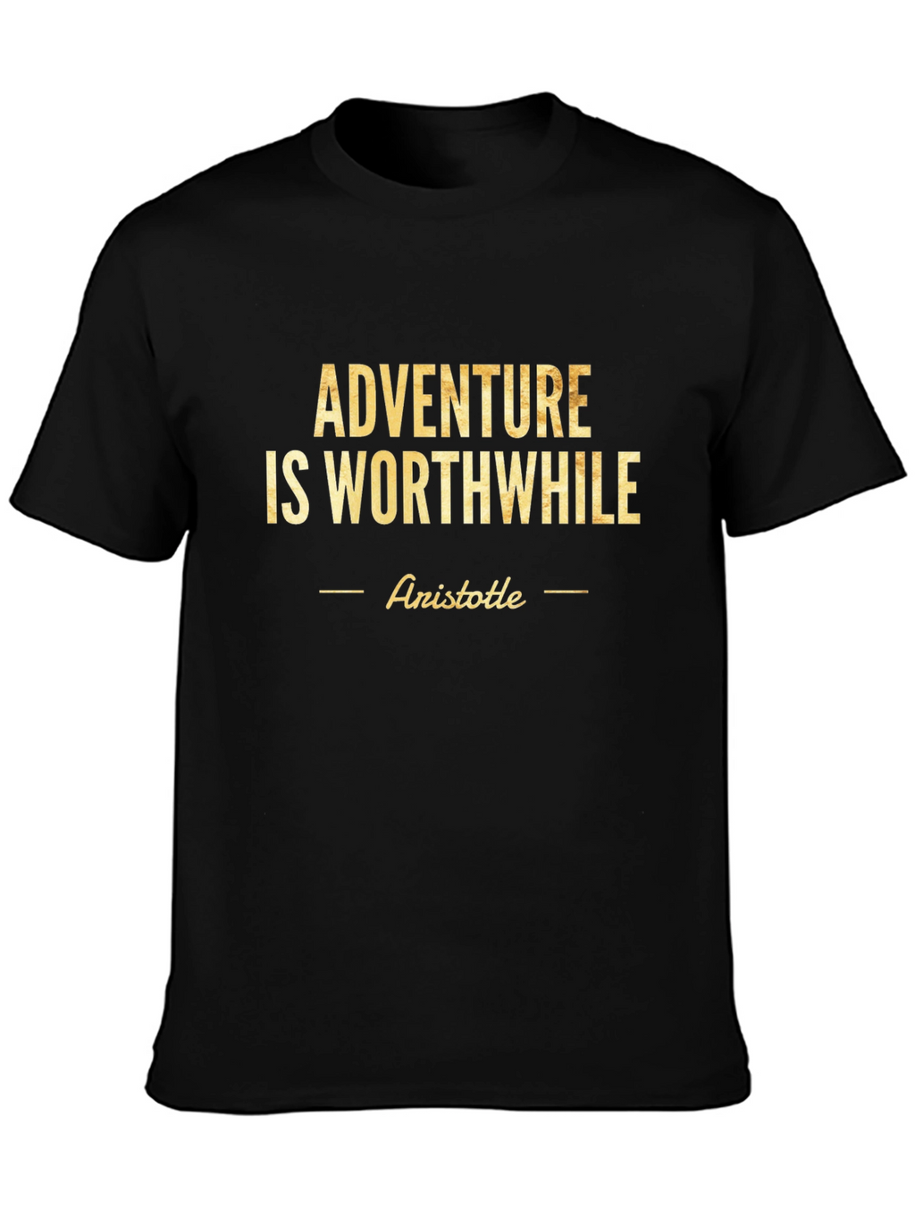 Adventure is Worthwhile T-Shirt - Aristotile