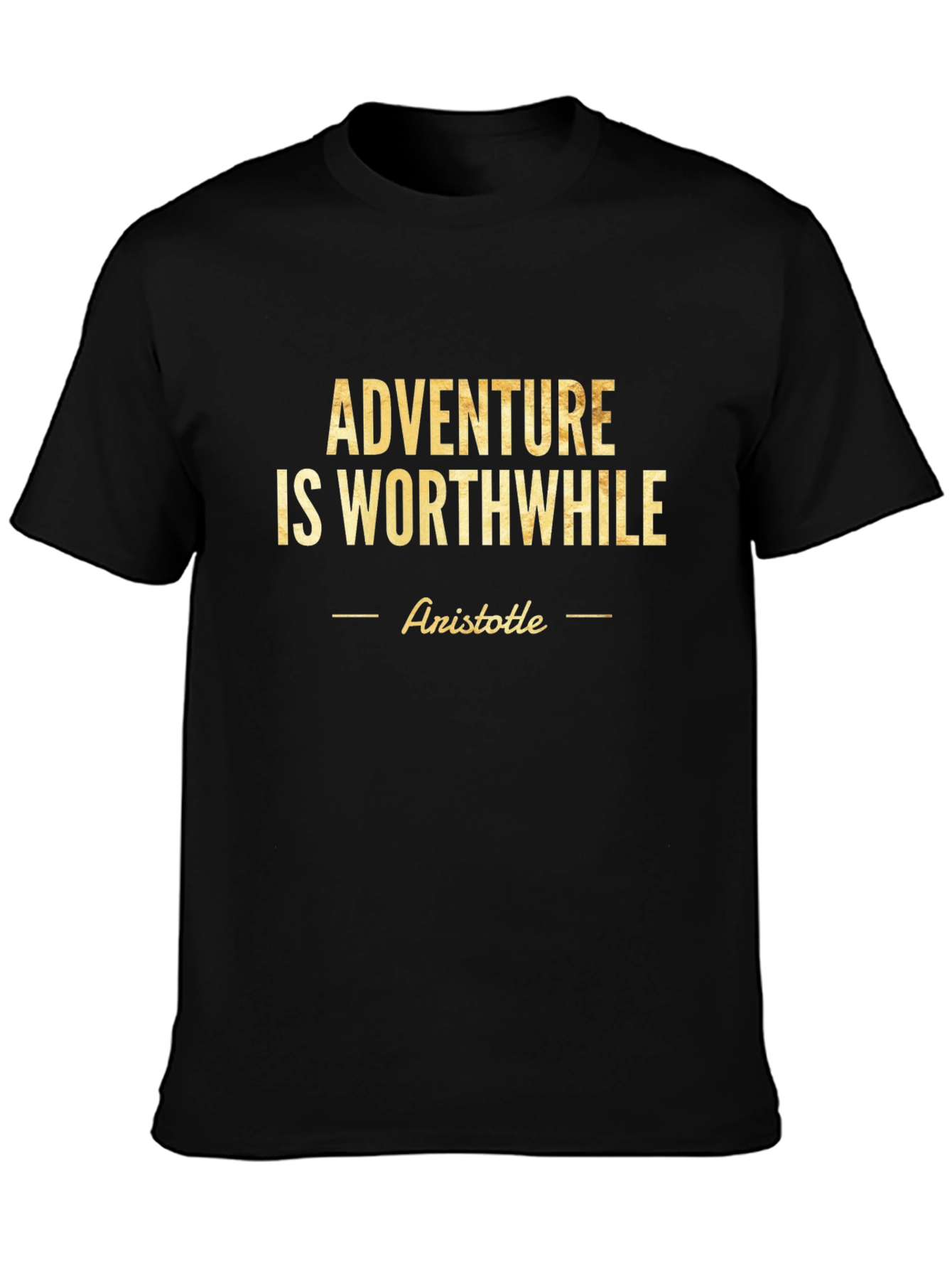 Adventure is Worthwhile T-Shirt - Aristotile