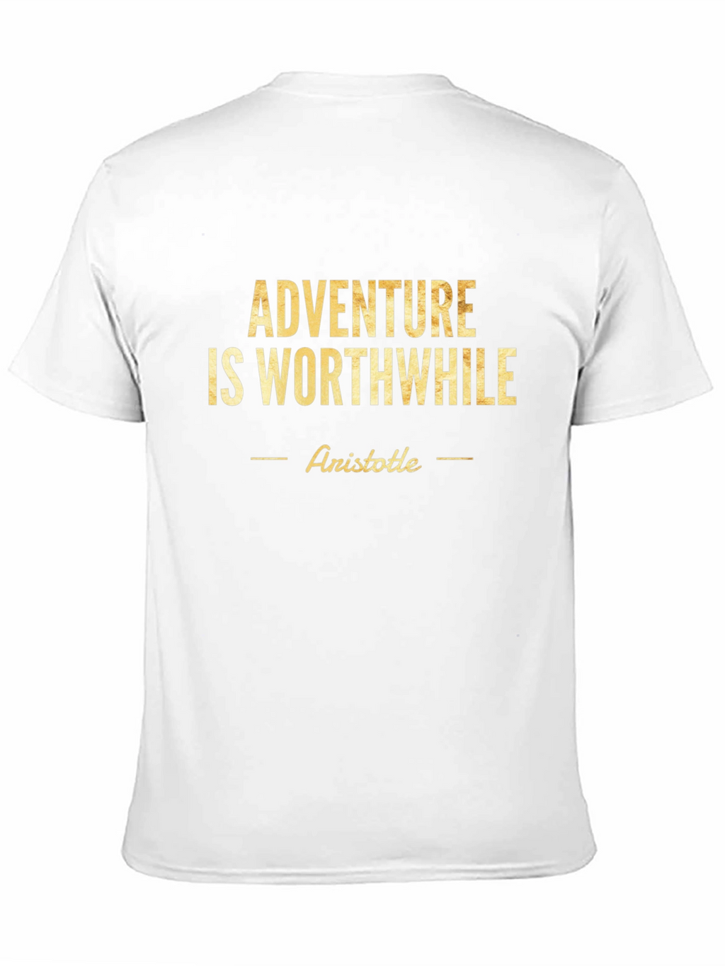Adventure is Worthwhile T-Shirt - Aristotile