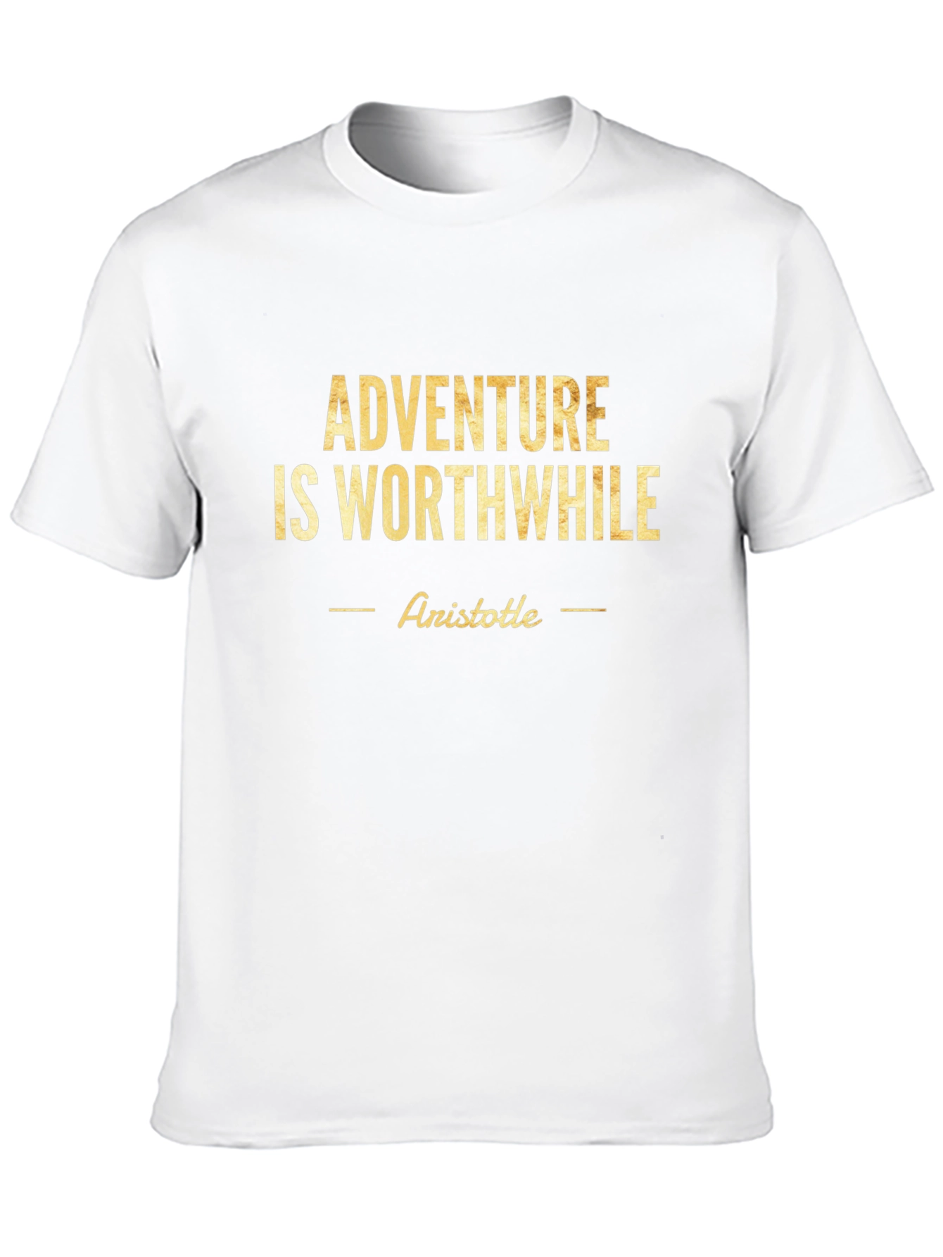 Adventure is Worthwhile T-Shirt - Aristotile