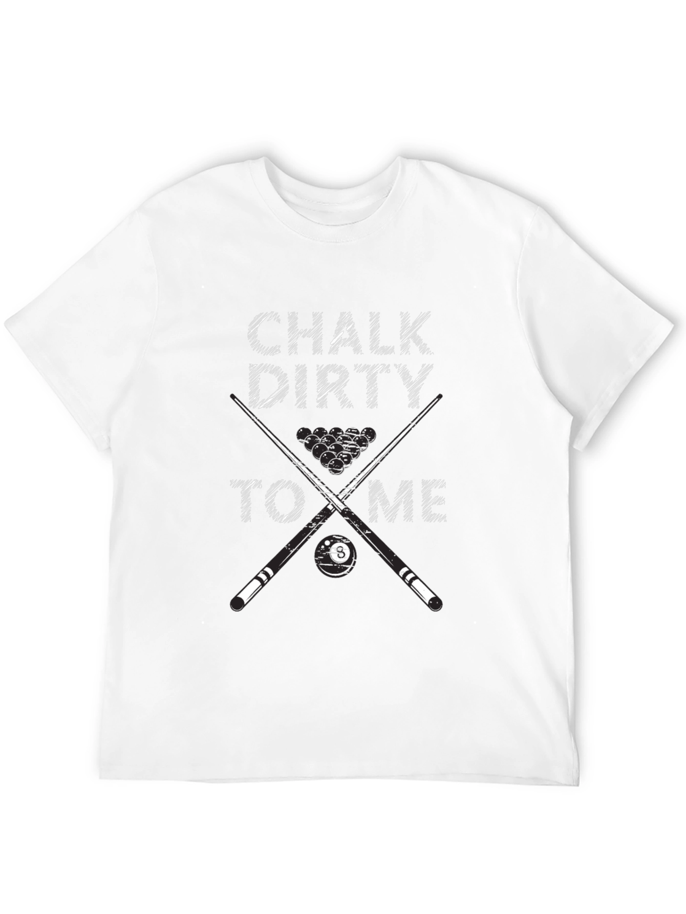 Chalk Dirty To Me Billiards Graphic T-Shirt