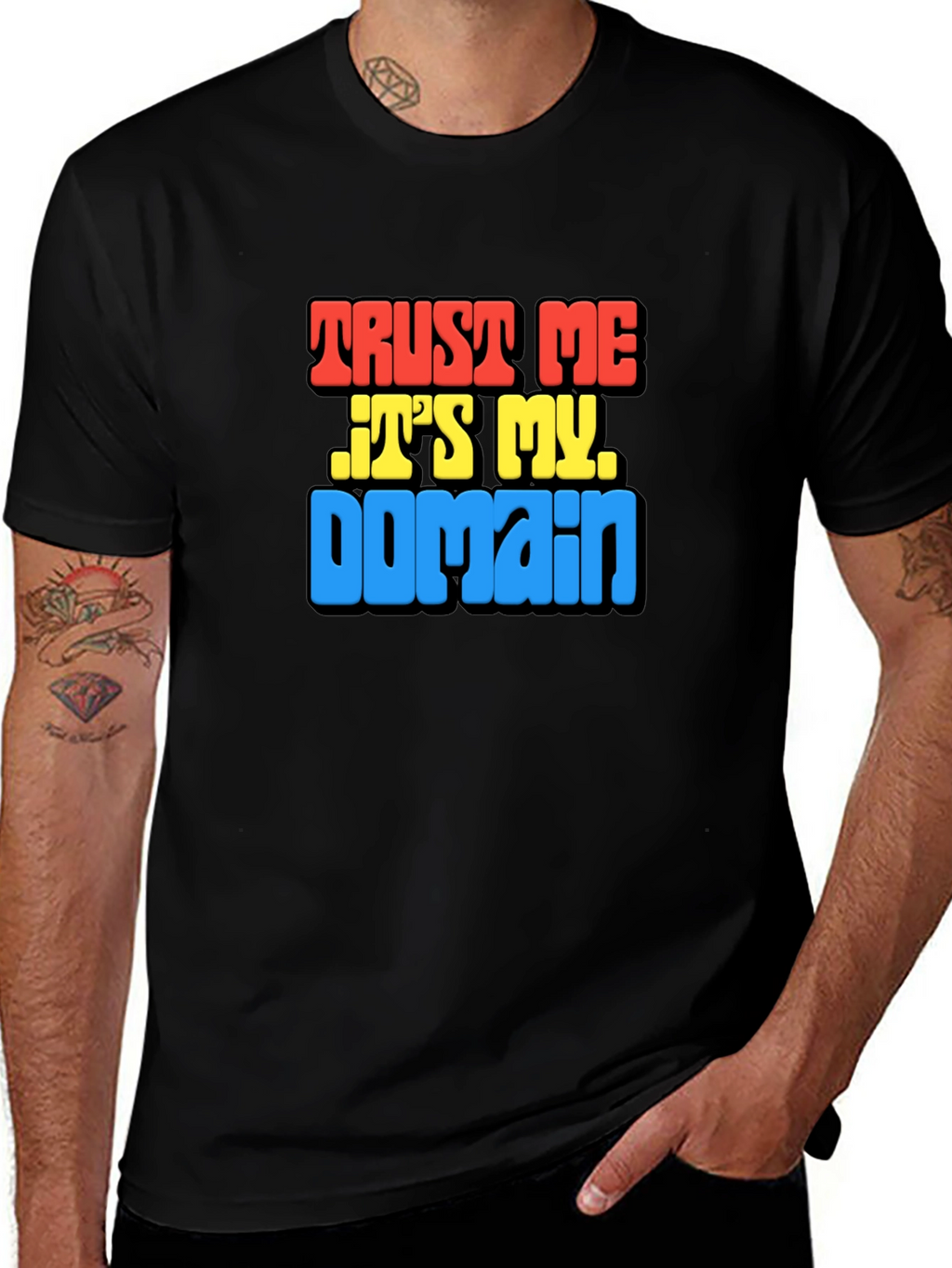 Trust Me Its My Domain Funny Black T-Shirt