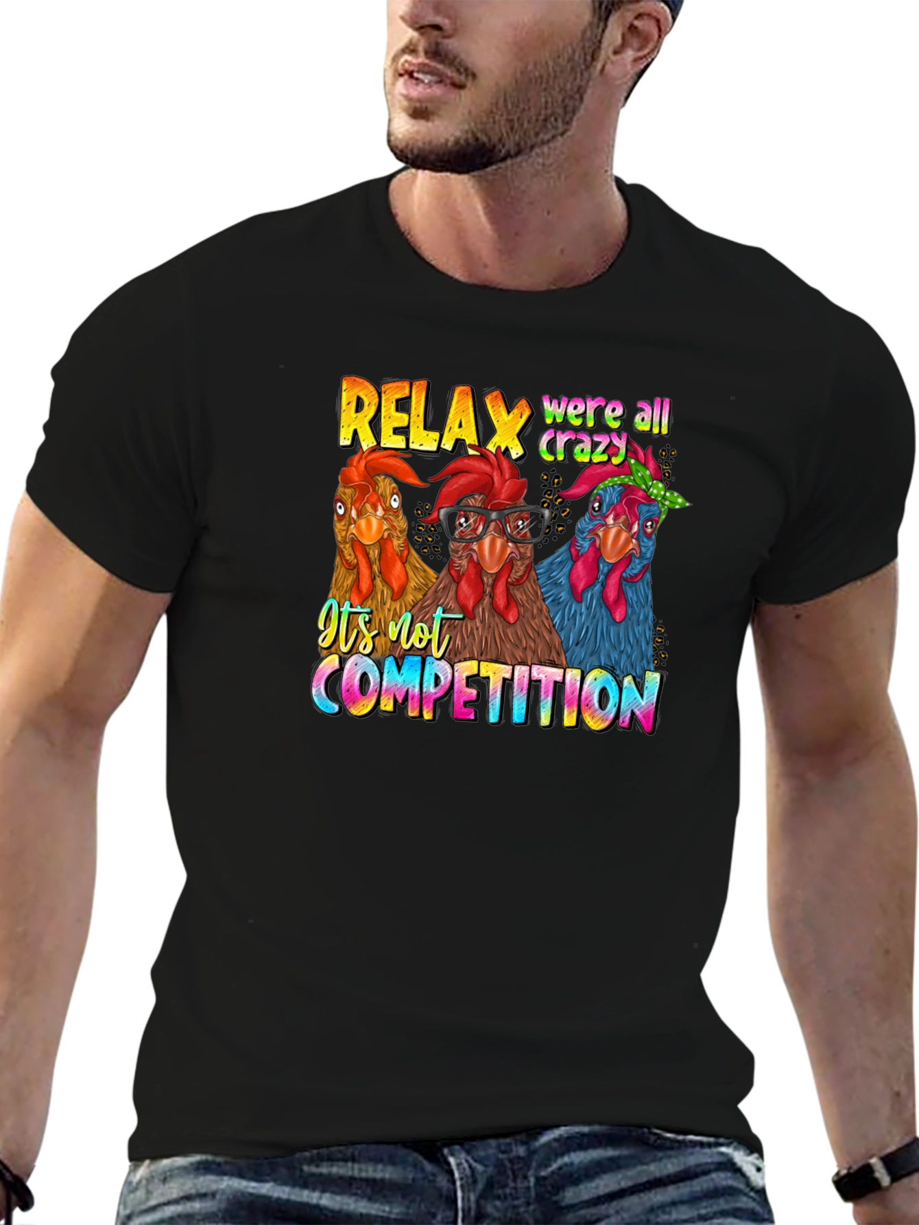 Relax Crazy Chickens T-Shirt