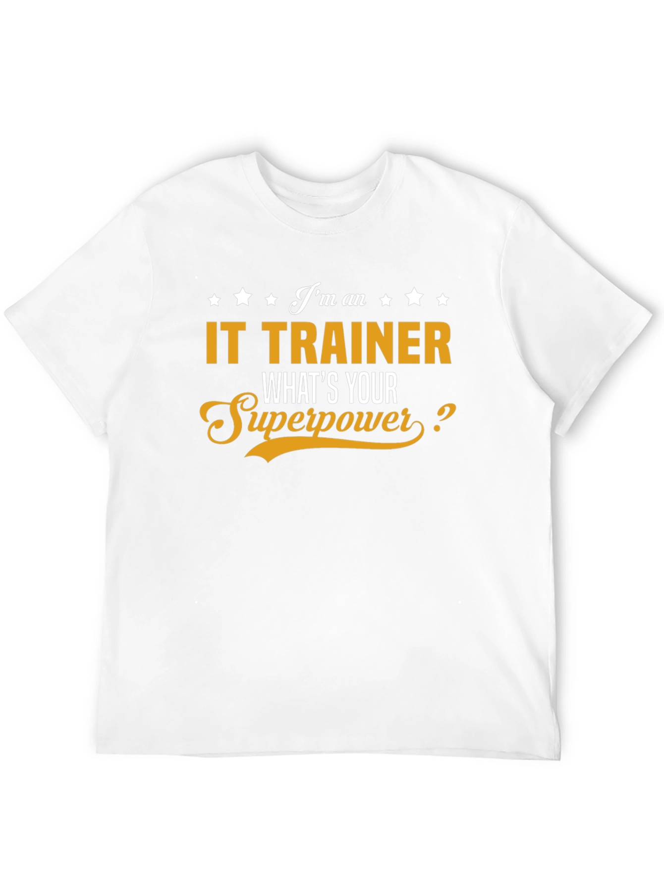 IT Trainer Superpower T-Shirt