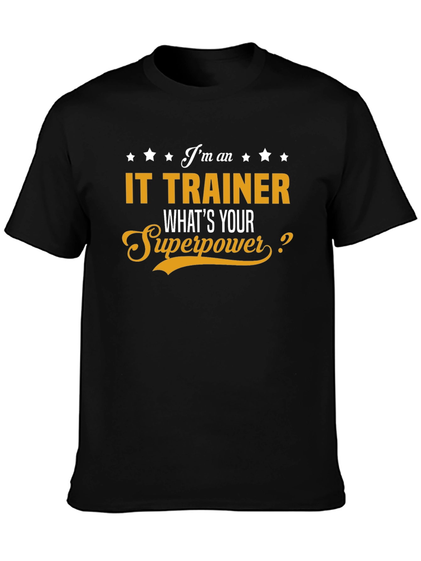 IT Trainer Superpower T-Shirt