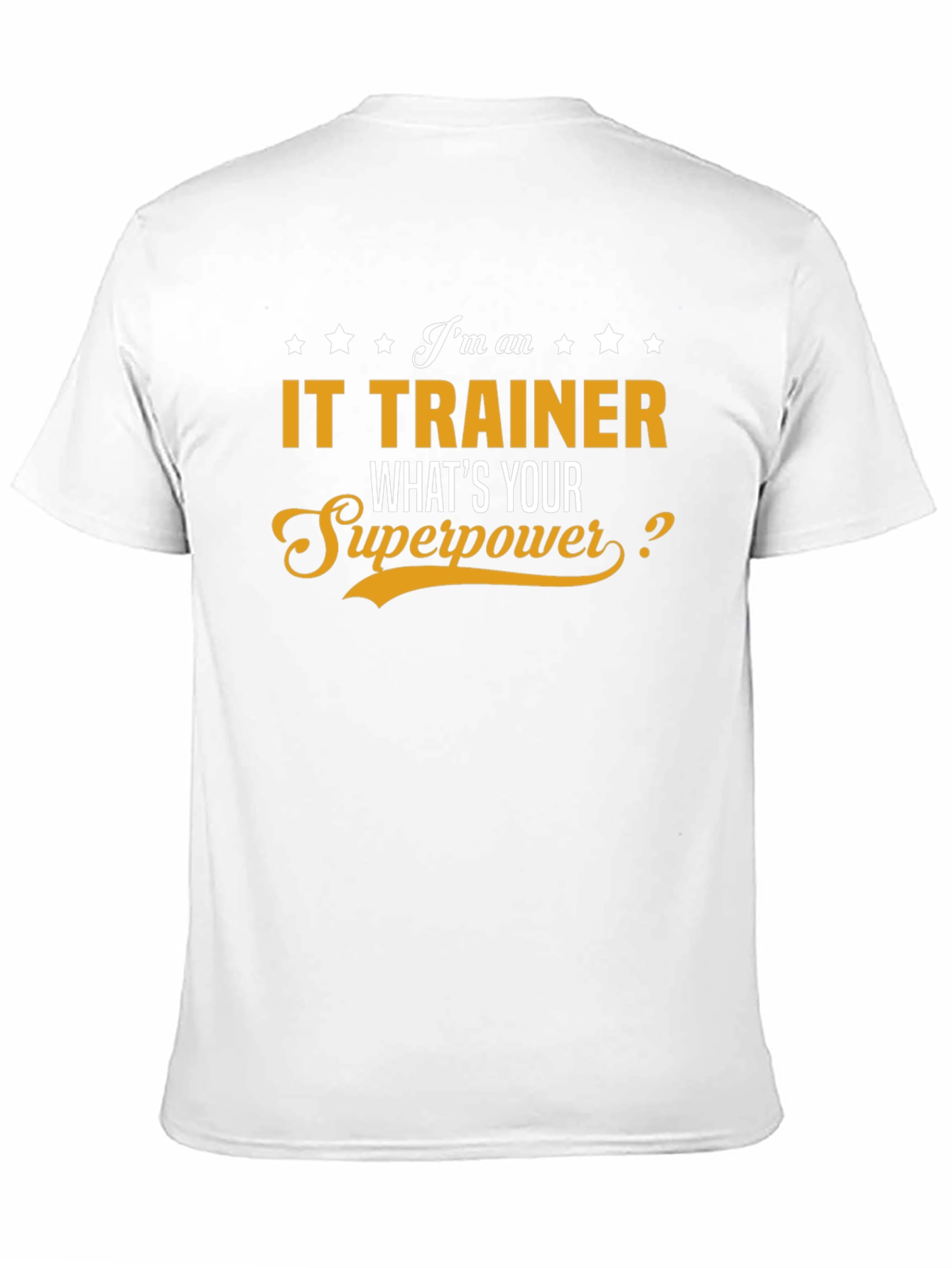 IT Trainer Superpower T-Shirt