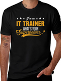 IT Trainer Superpower T-Shirt