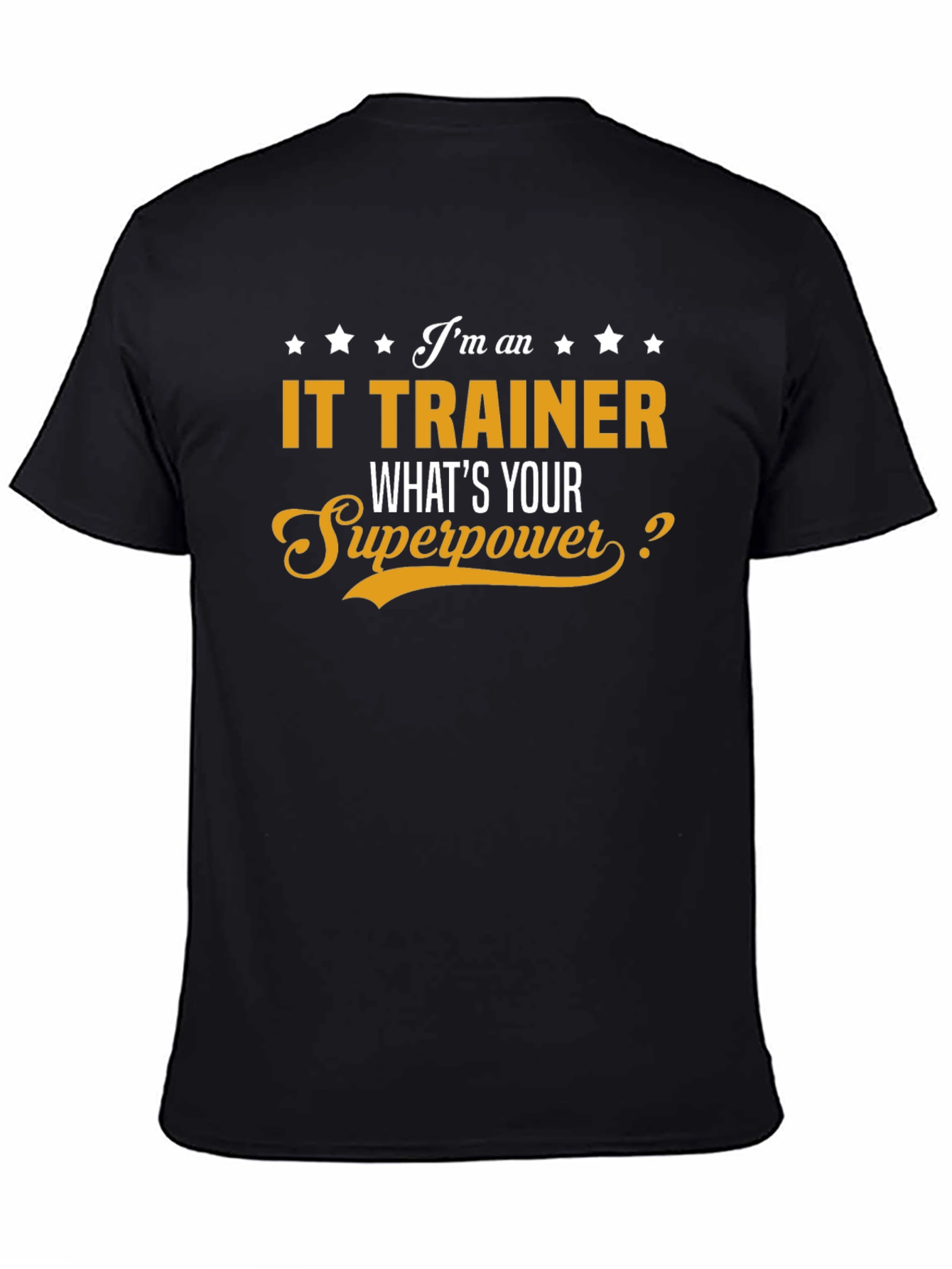 IT Trainer Superpower T-Shirt