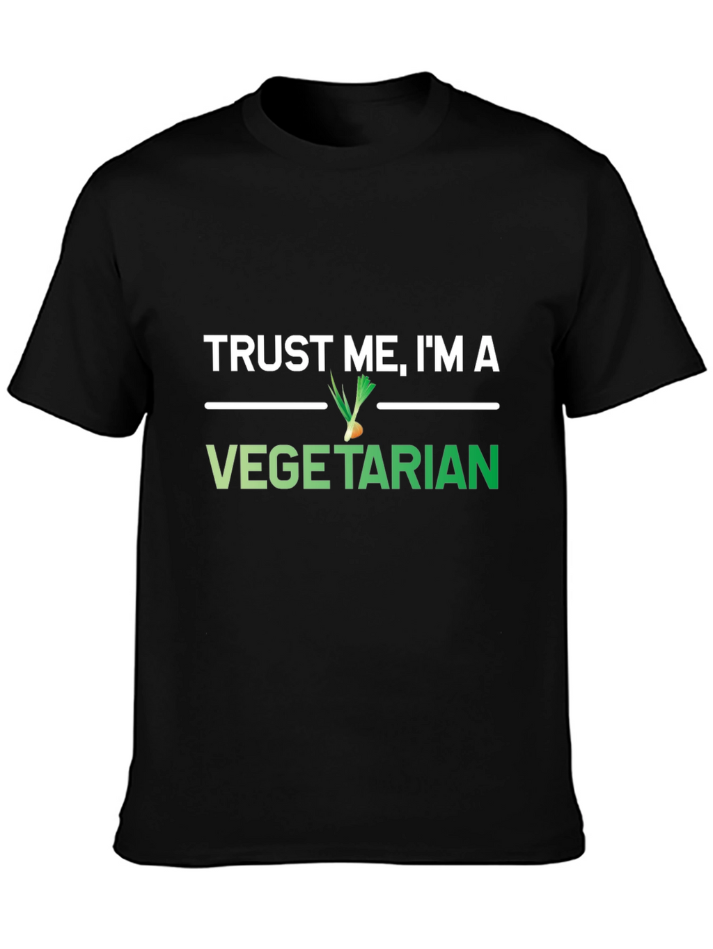 Trust Me Im A Vegetarian Black Graphic T-Shirt