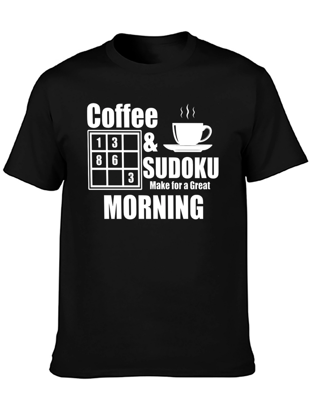 Coffee & Sudoku T-Shirt: Great Morning Tee