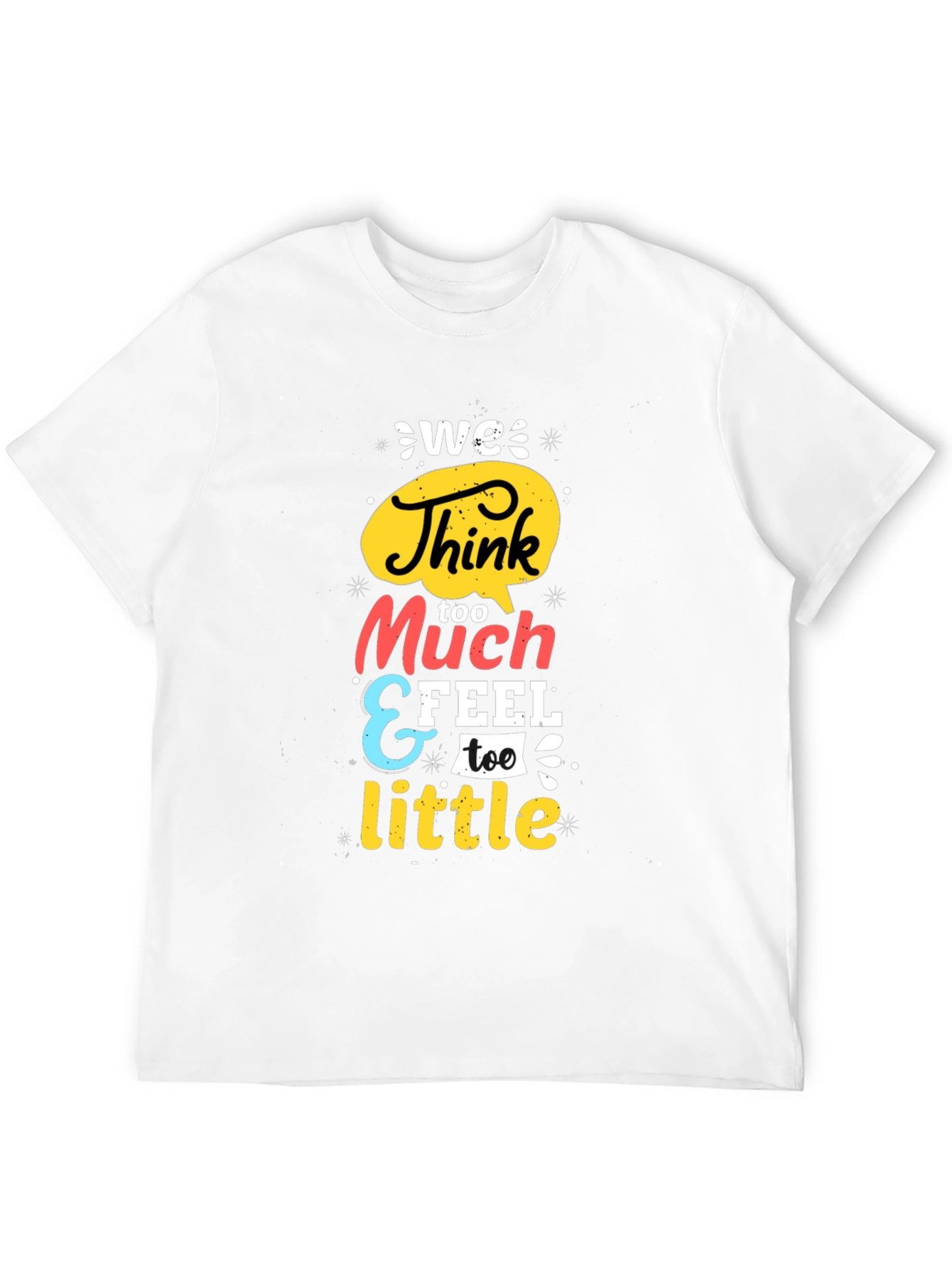 We Think Too Much Graphic Tee - Black