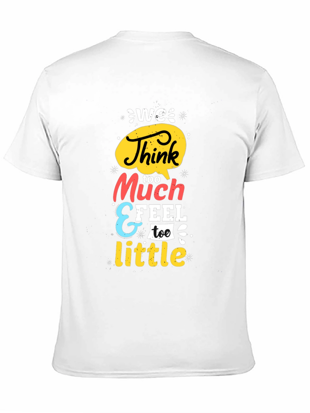 We Think Too Much Graphic Tee - Black
