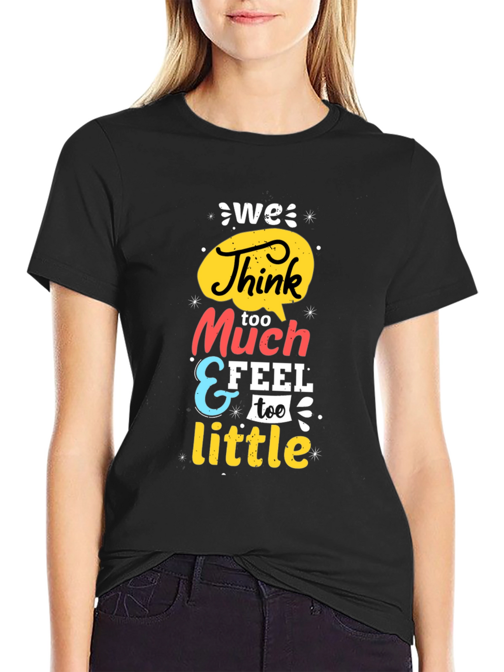 We Think Too Much Graphic Tee - Black