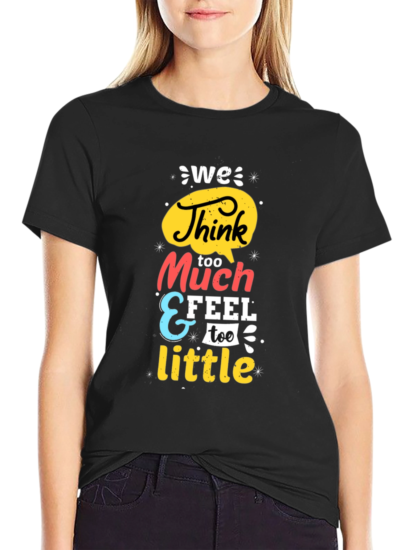 We Think Too Much Graphic Tee - Black