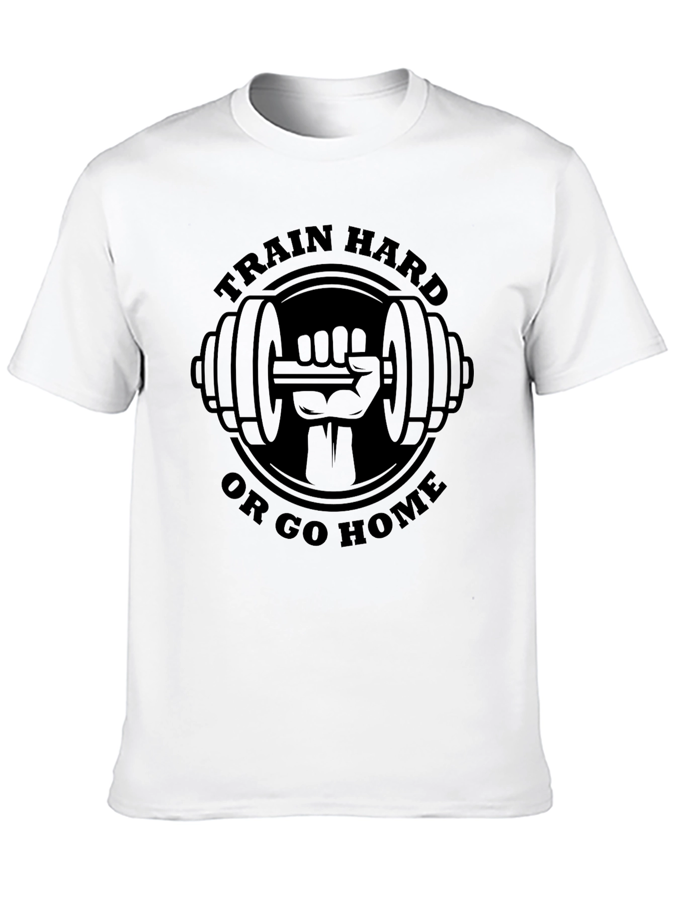 Train Hard or Go Home T-Shirt