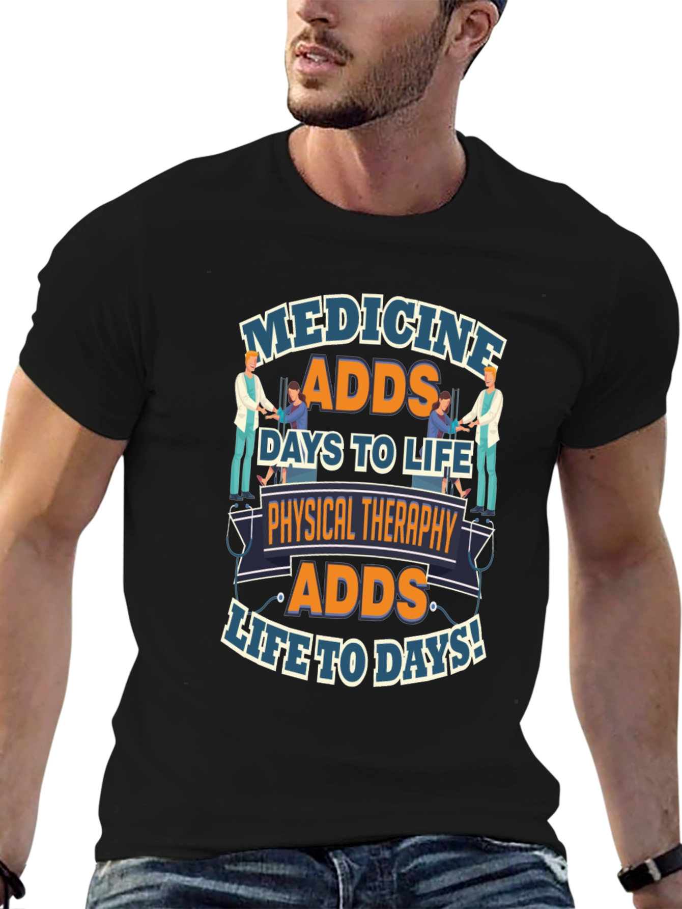 Physical Therapy Adds Life to Days T-Shirt
