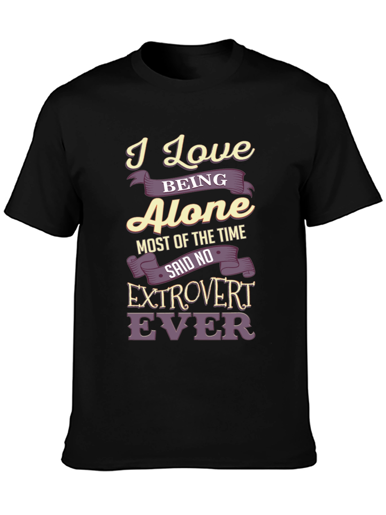 Introvert T-Shirt: I Love Being Alone - Funny Graphic Tee