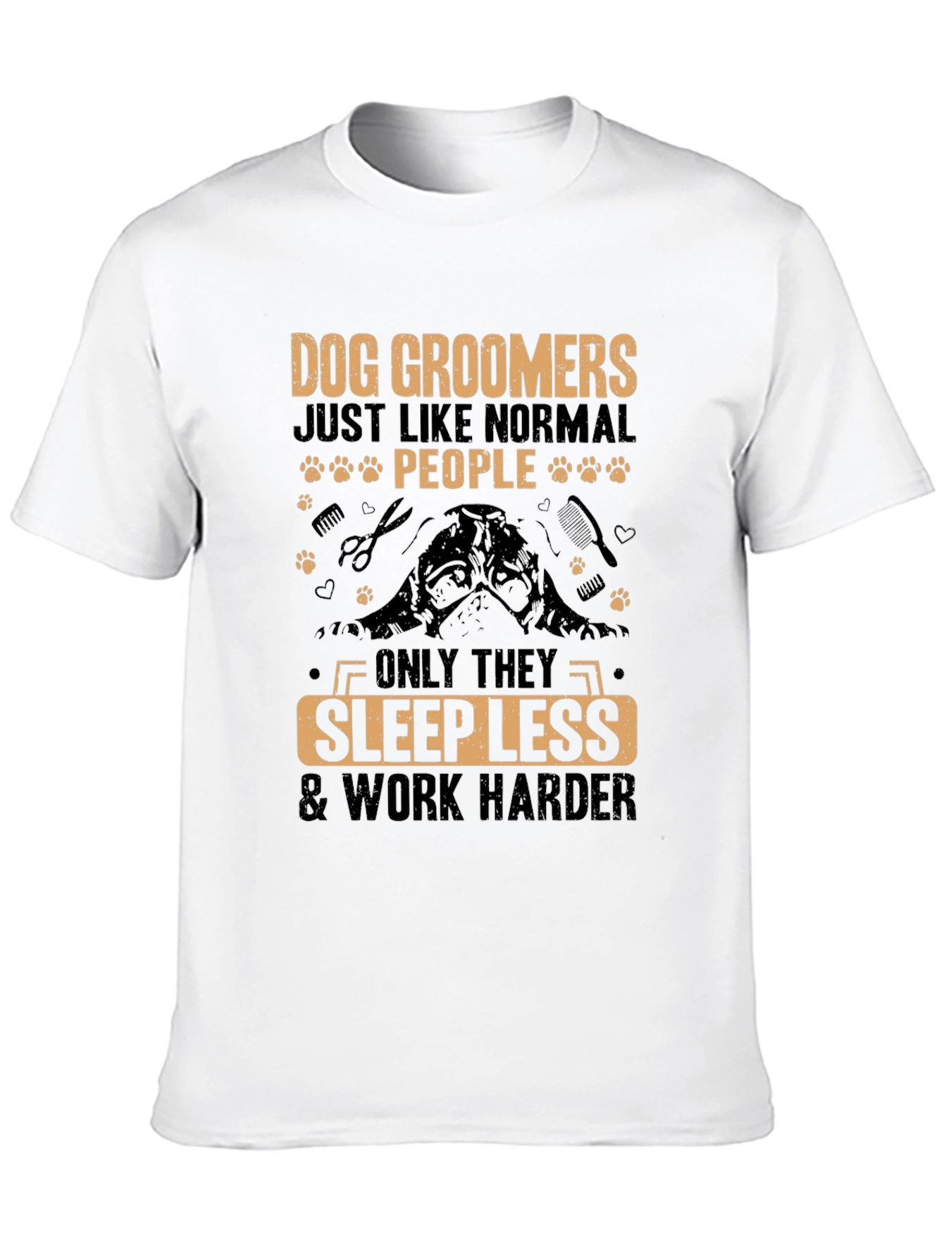 Dog Groomer T-Shirt - Sleep Less Work Harder