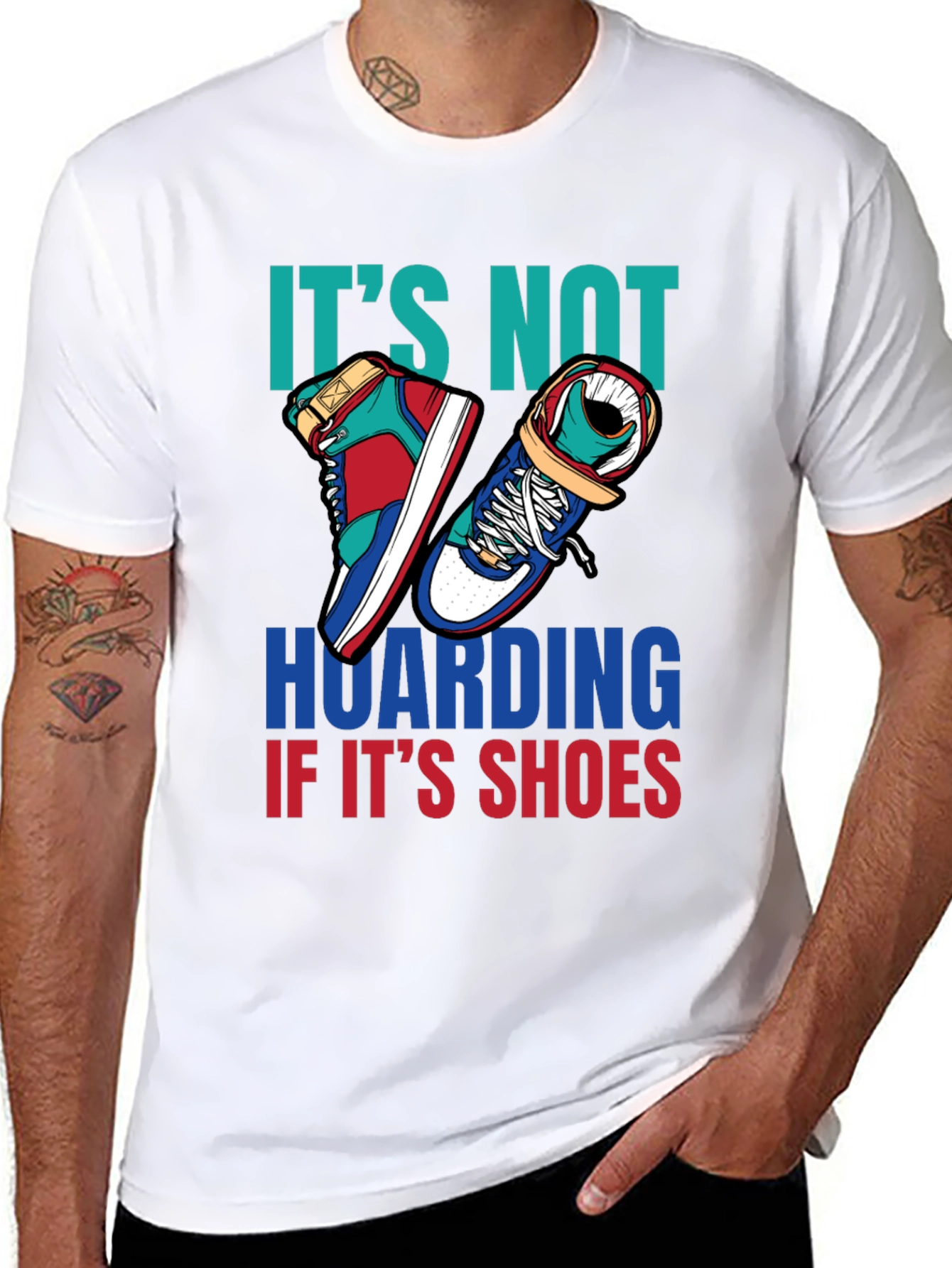 Funny Shoe Hoarder T-Shirt - Stylish Sneaker Lover Tee