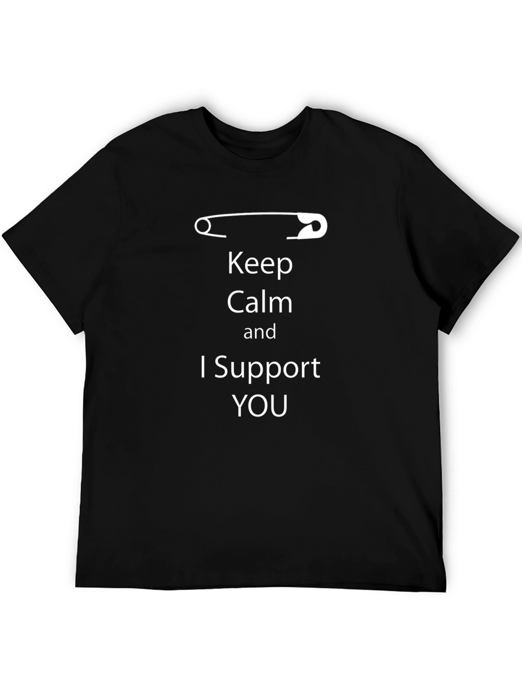 Keep Calm I Support You T-Shirt