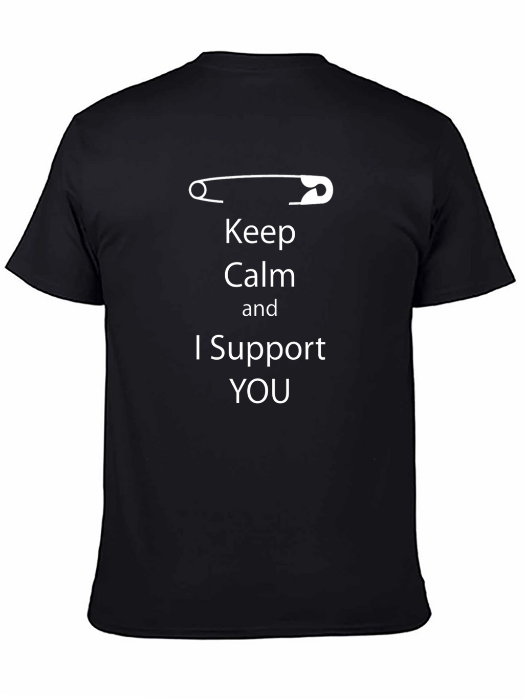 Keep Calm I Support You T-Shirt