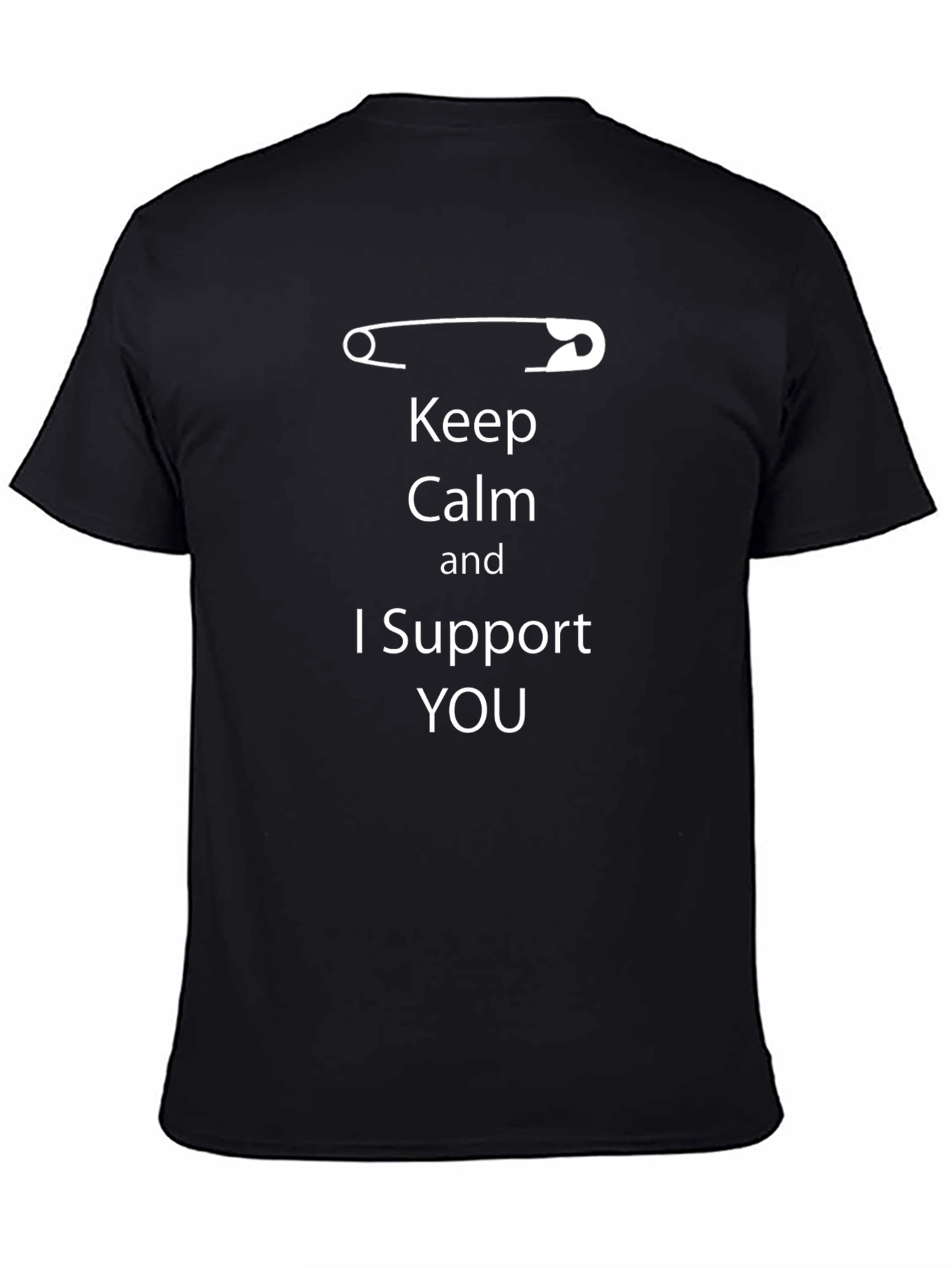 Keep Calm I Support You T-Shirt