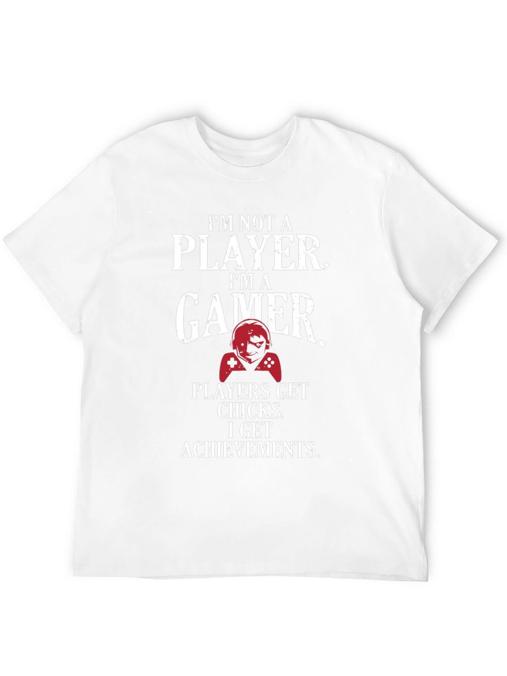 Gamer Achievement T-Shirt - Im Not A Player