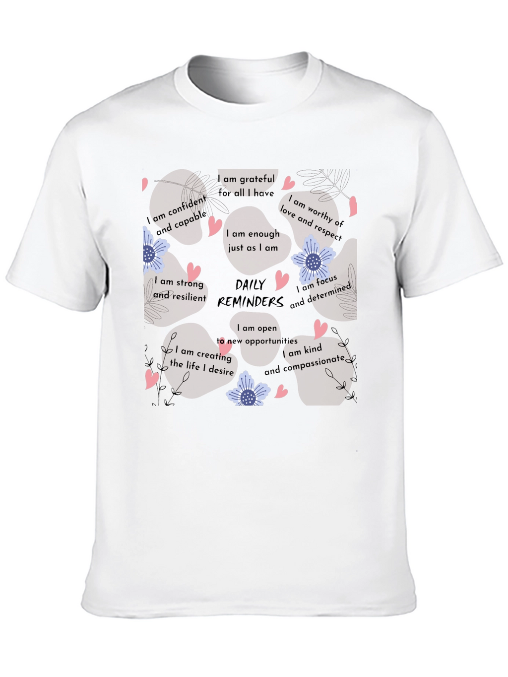 Affirmation Reminder Graphic T-Shirt