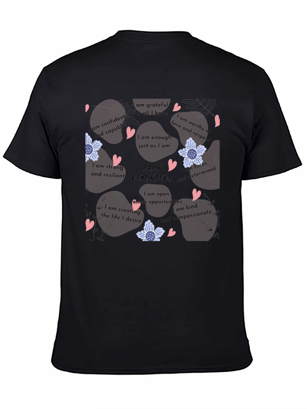 Affirmation Reminder Graphic T-Shirt