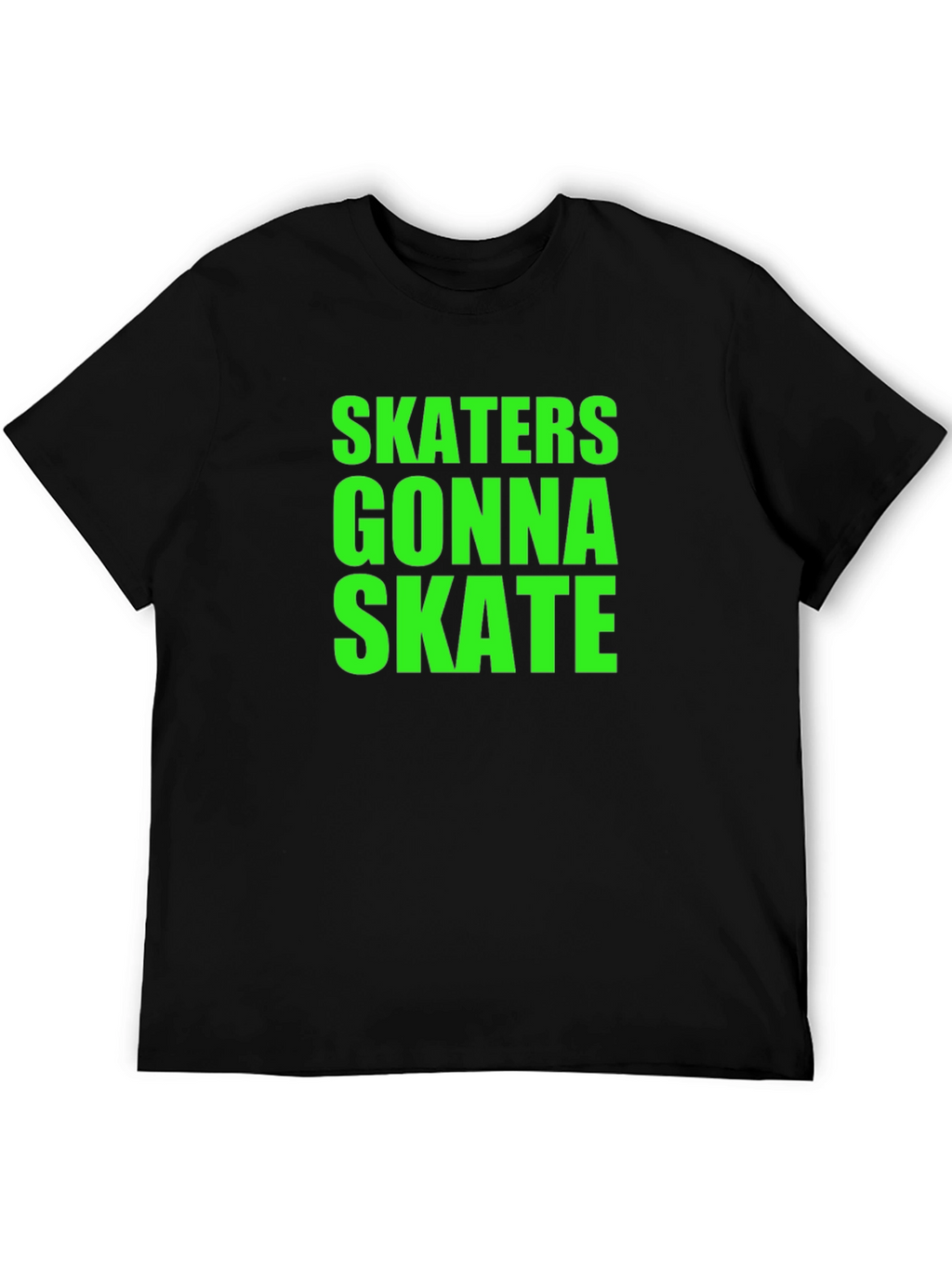 Skaters Gonna Skate Graphic T-Shirt