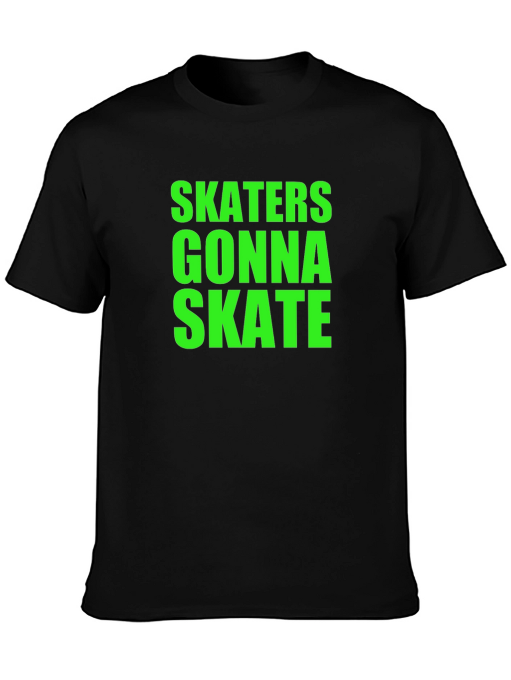 Skaters Gonna Skate Graphic T-Shirt