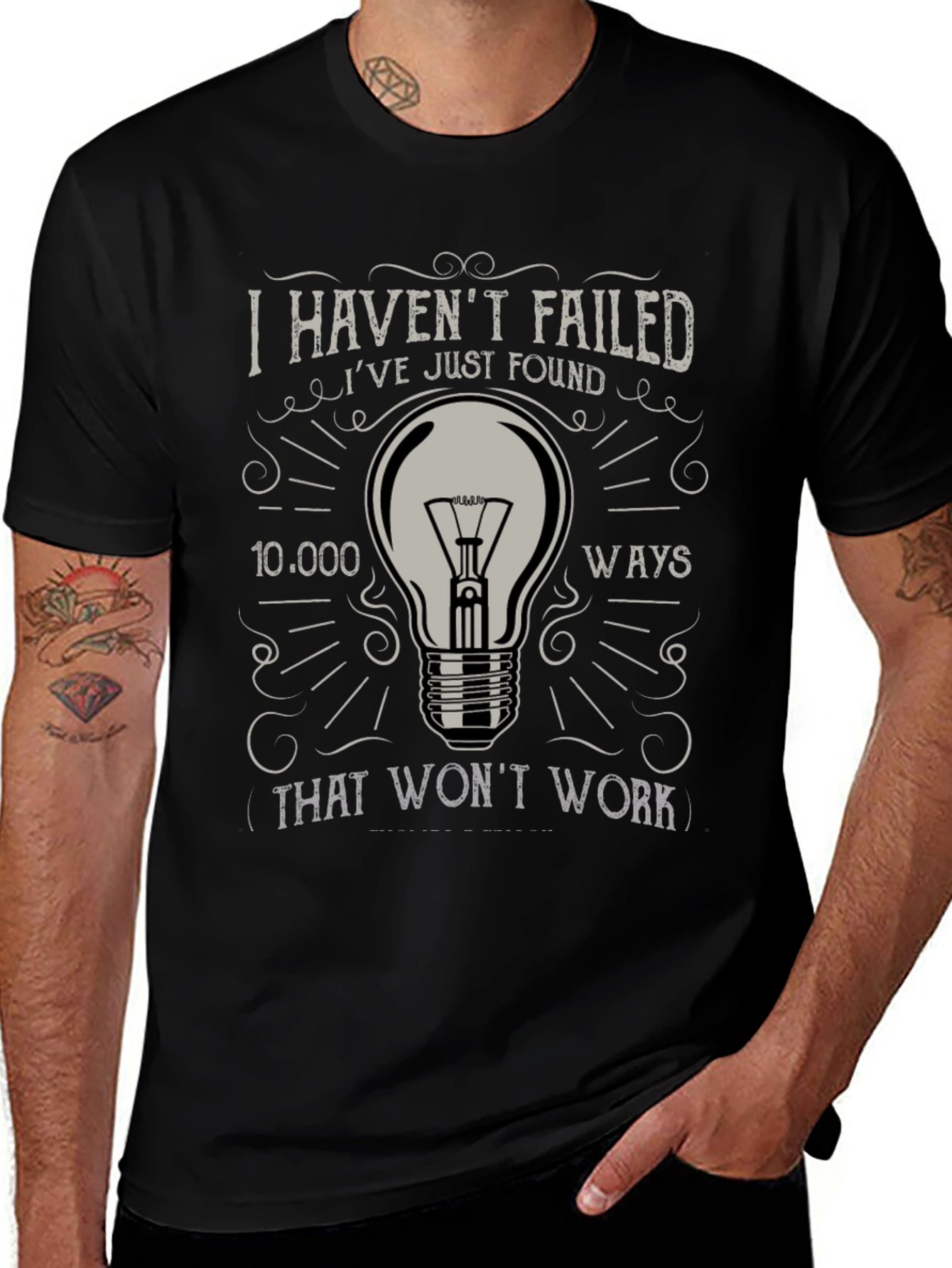 I Havent Failed Mens Graphic T-Shirt