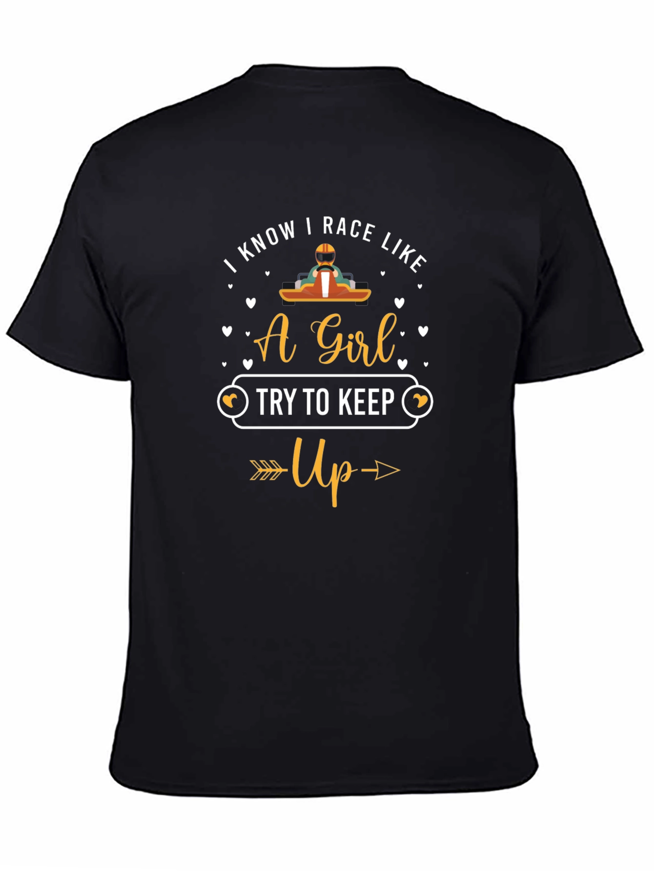 I Know I Race Like A Girl T-Shirt