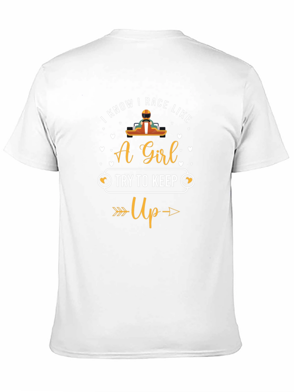 I Know I Race Like A Girl T-Shirt